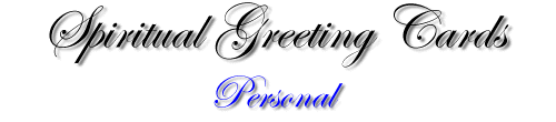 Spiritual Greeting Cards - Personal Touch