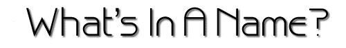 What's in a Name Header